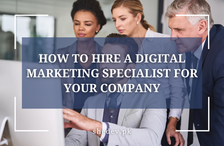 Hiring a Digital Marketing Specialist