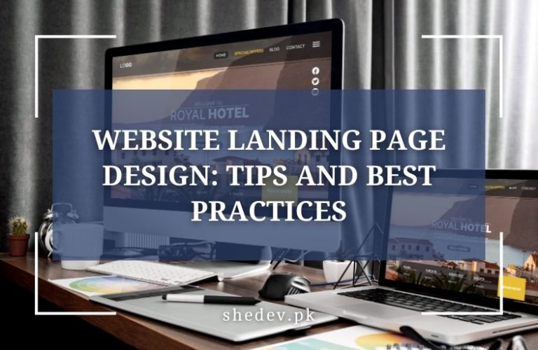 Tips and Best Practices for Website Landing Page Design